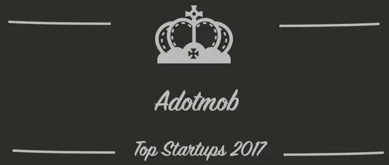Adotmob : une startup à suivre en 2017 (Présentation)