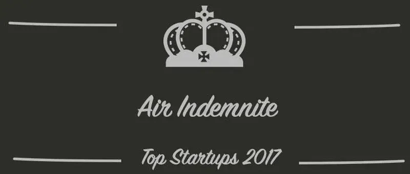 Air Indemnite : une startup à suivre en 2017 (Interview)