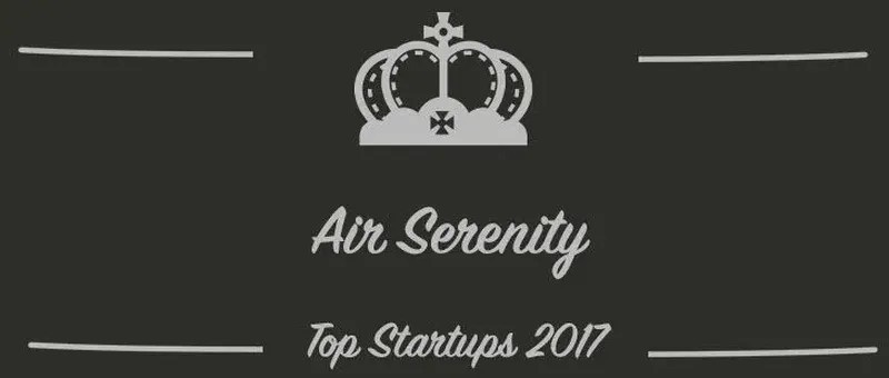 Air Serenity : une startup à suivre en 2017 (Présentation)