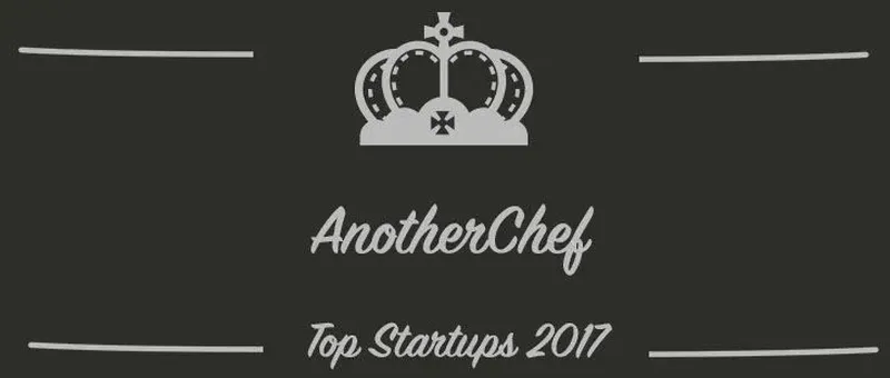 AnotherChef : une startup à suivre en 2017 (Interview)