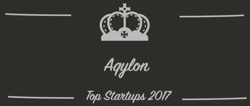 Aqylon : une startup à suivre en 2017 (Interview)