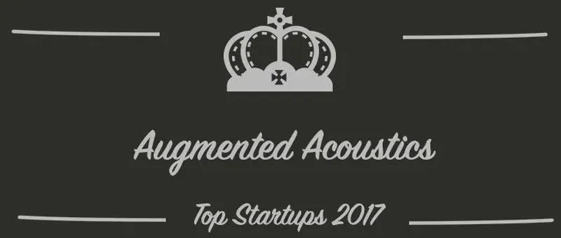 Augmented Acoustics : une startup à suivre en 2017 (Interview)