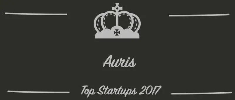 Auris : une startup à suivre en 2017 (Présentation)