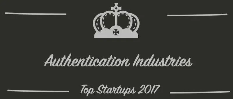 Authentication Industries : une startup à suivre en 2017 (Présentation)