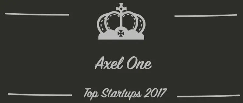 Axel One : une startup à suivre en 2017 (Présentation)
