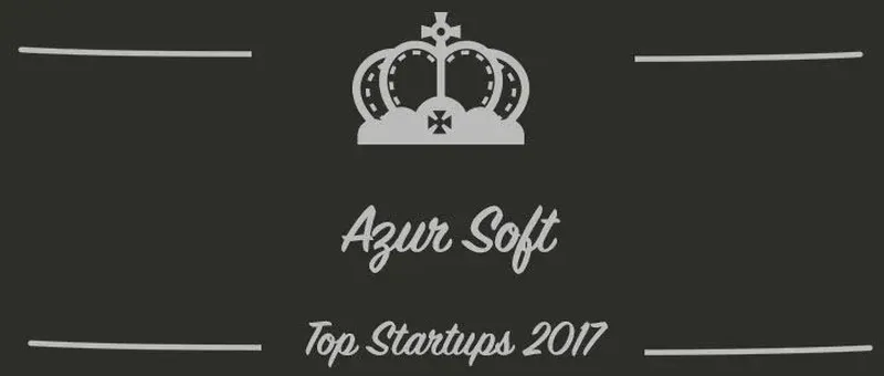 Azur Soft : une startup à suivre en 2017 (Présentation)