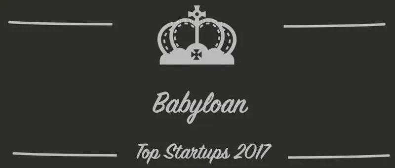 Babyloan : une startup à suivre en 2017 (Présentation)