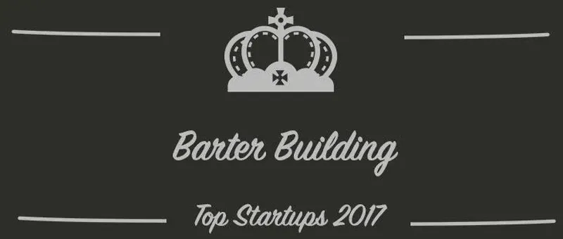 Barter Building : une startup à suivre en 2017 (Présentation)