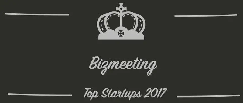 Bizmeeting : une startup à suivre en 2017 (Présentation)