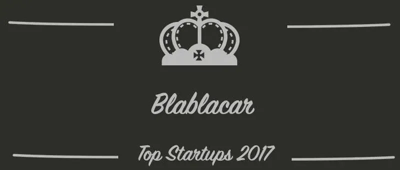 Blablacar : une startup à suivre en 2017 (Présentation)