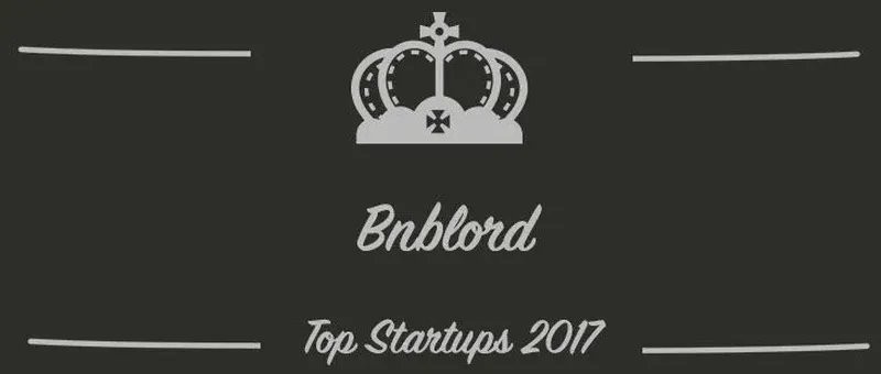 Bnblord : une startup à suivre en 2017 (Interview)