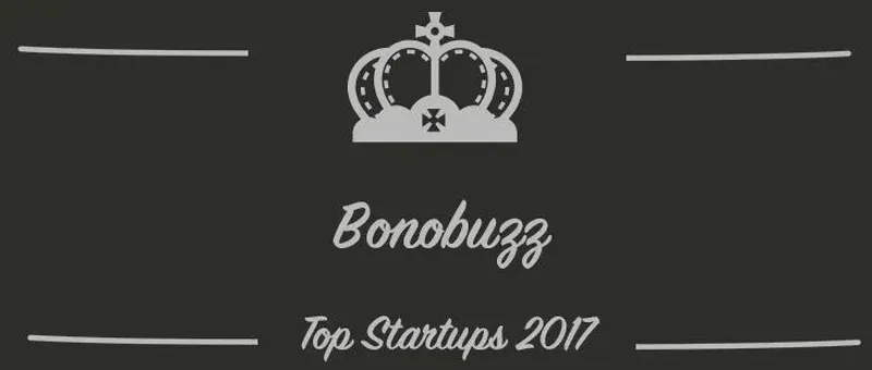 Bonobuzz : une startup à suivre en 2017 (Présentation)