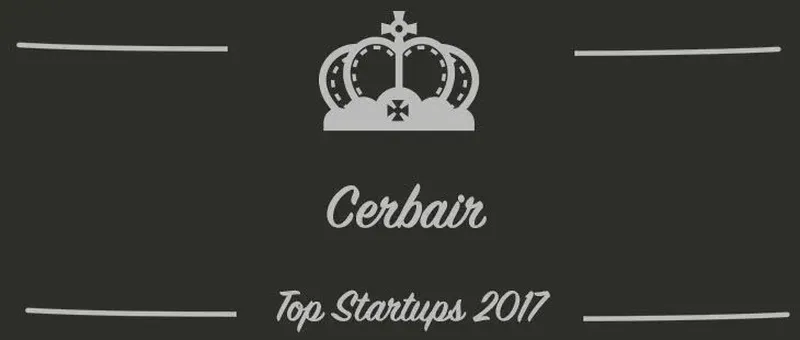 Cerbair : une startup à suivre en 2017 (Interview)