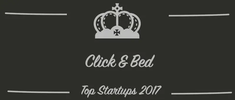 Click & Bed : une startup à suivre en 2017 (Présentation)