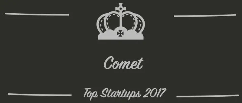 Comet : une startup à suivre en 2017 (Interview)
