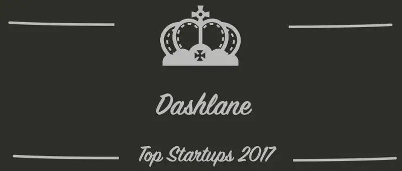 Dashlane : une startup à suivre en 2017 (Présentation)