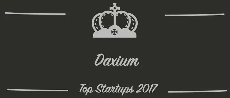 Daxium : une startup à suivre en 2017 (Présentation)