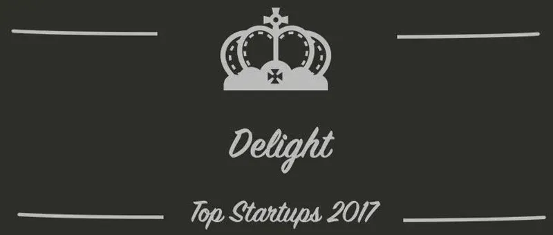 Delight : une startup à suivre en 2017 (Interview)