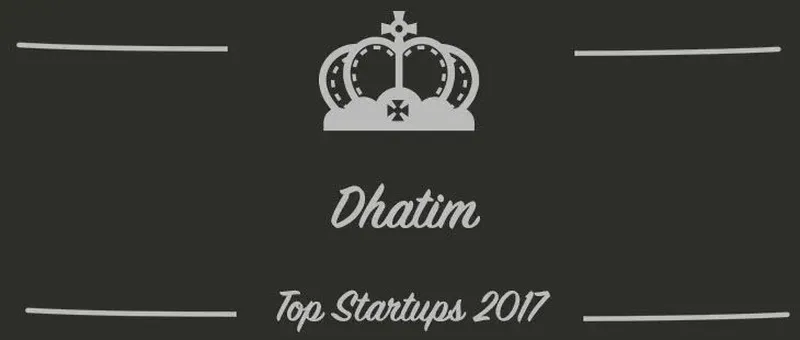 Dhatim : une startup à suivre en 2017 (Interview)