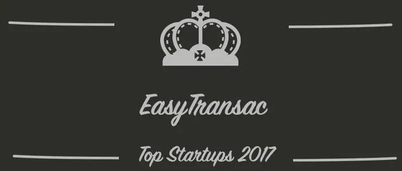 EasyTransac : une startup à suivre en 2017 (Interview)