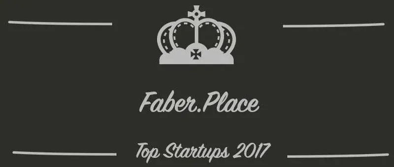 Faber.Place : une startup à suivre en 2017 (Interview)