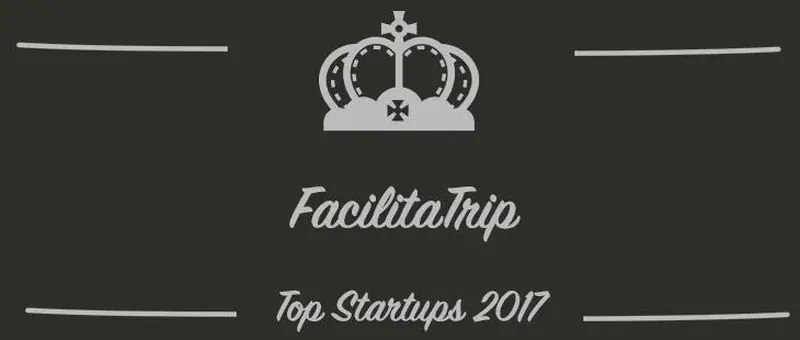 FacilitaTrip : une startup à suivre en 2017 (Interview)