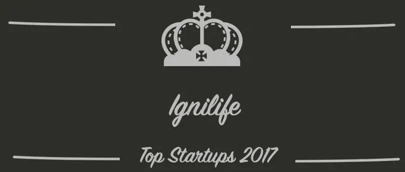 Ignilife : une startup à suivre en 2017 (Interview)