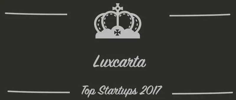 Luxcarta : une startup à suivre en 2017 (Présentation)