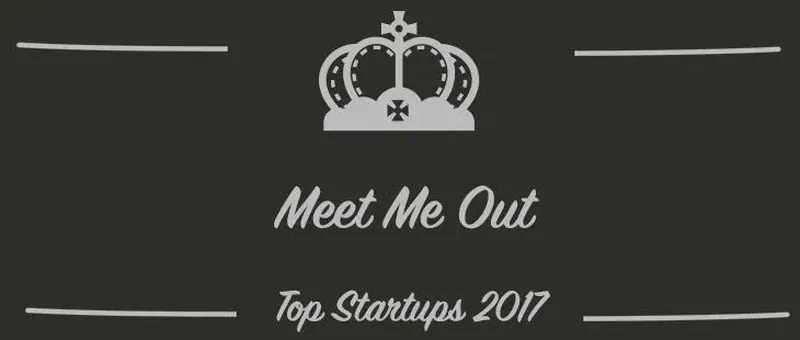 Meet Me Out : une startup à suivre en 2017 (Présentation)
