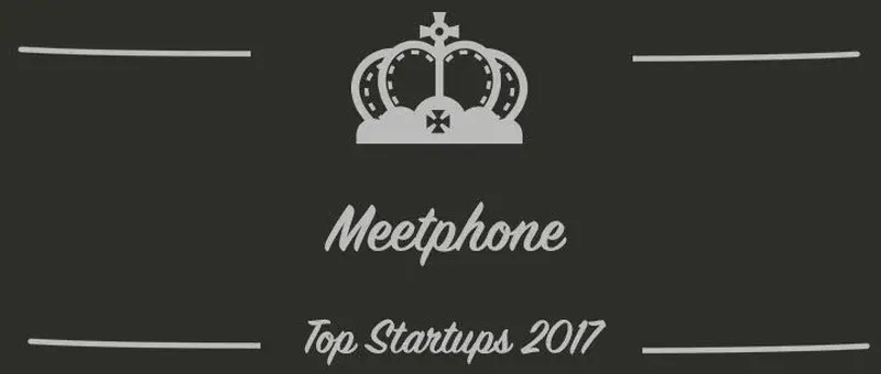 Meetphone : une startup à suivre en 2017 (Présentation)