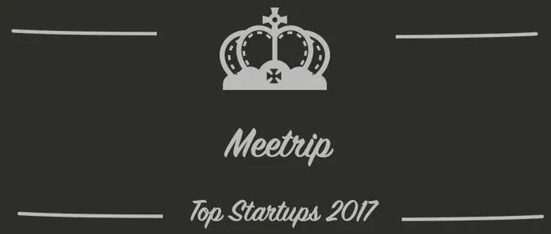 Meetrip : une startup à suivre en 2017 (Présentation)