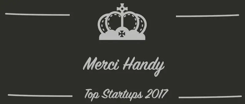 Merci Handy : une startup à suivre en 2017 (Présentation)