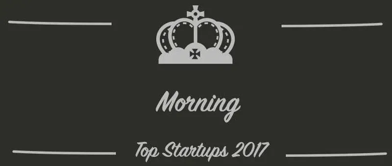 Morning : une startup à suivre en 2017 (Présentation)