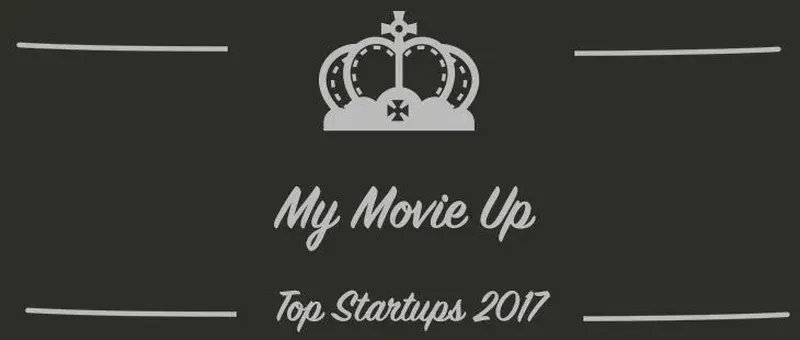 My Movie Up : une startup à suivre en 2017 (Présentation)