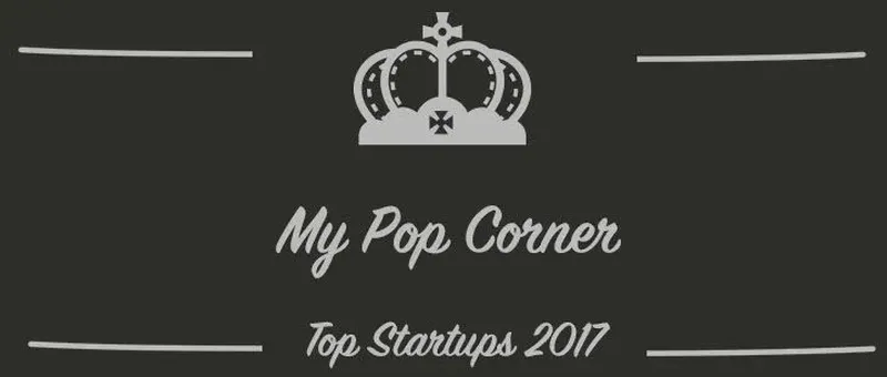 My Pop Corner : une startup à suivre en 2017 (Présentation)