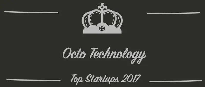 Octo Technology : une startup à suivre en 2017 (Présentation)