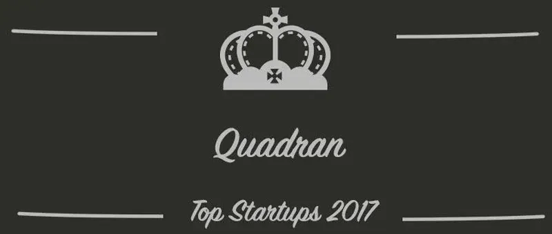 Quadran : une startup à suivre en 2017 (Présentation)