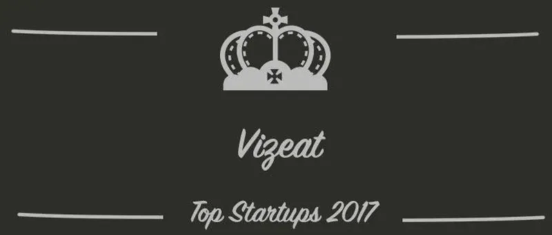 Vizeat : une startup à suivre en 2017 (Présentation)